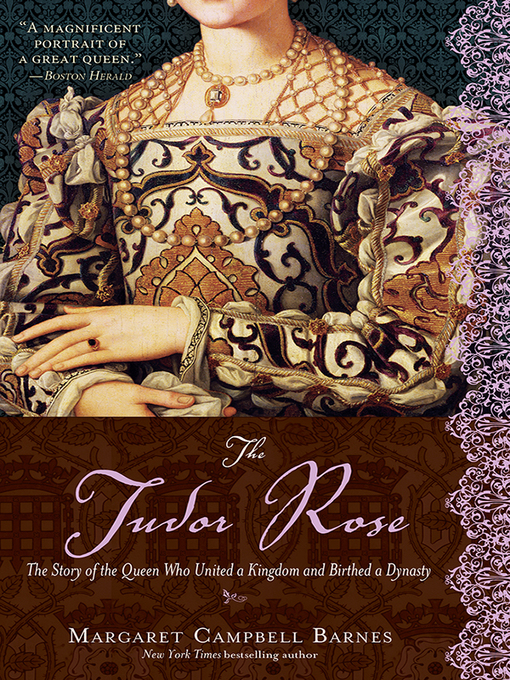 Title details for The Tudor Rose by Margaret Campbell Barnes - Wait list